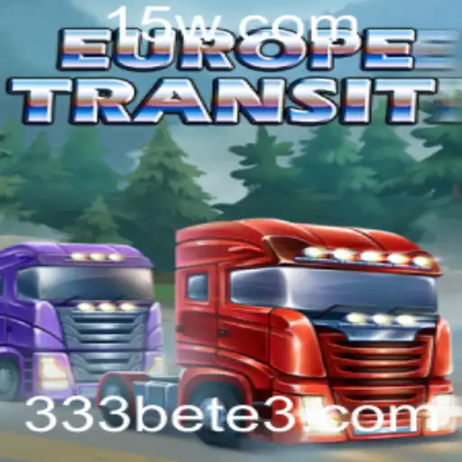 Europe Transit: Explorando o Novo Fenômeno do Jogo com 333bet